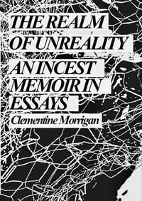 Image 2 of THE REALM OF UNREALITY: AN INCEST MEMOIR IN ESSAYS (PREORDER)