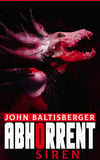 Abhorrent Siren by John Baltisberger