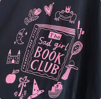 Image 2 of Sad Girl Book Club Tee/Sweatshirt PREORDER