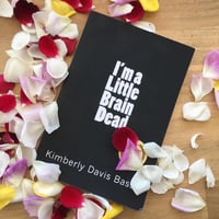 Image 3 of I’m a Little Brain Dead 