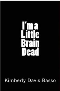 Image 1 of I’m a Little Brain Dead 