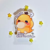 Image 1 of I Have No Idea What I'm doing Sticker