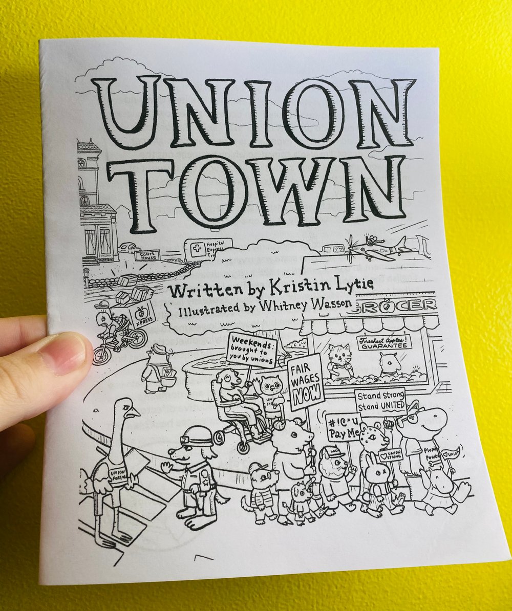 Union Town | Labor Organizing Zine Collaborative