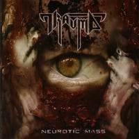 TRAUMA - Neurotic Mass CD