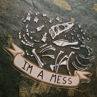 Image 2 of I'm A Mess - Clear Dinosaur Skeleton Die-Cut Vinyl Sticker - Transparent!