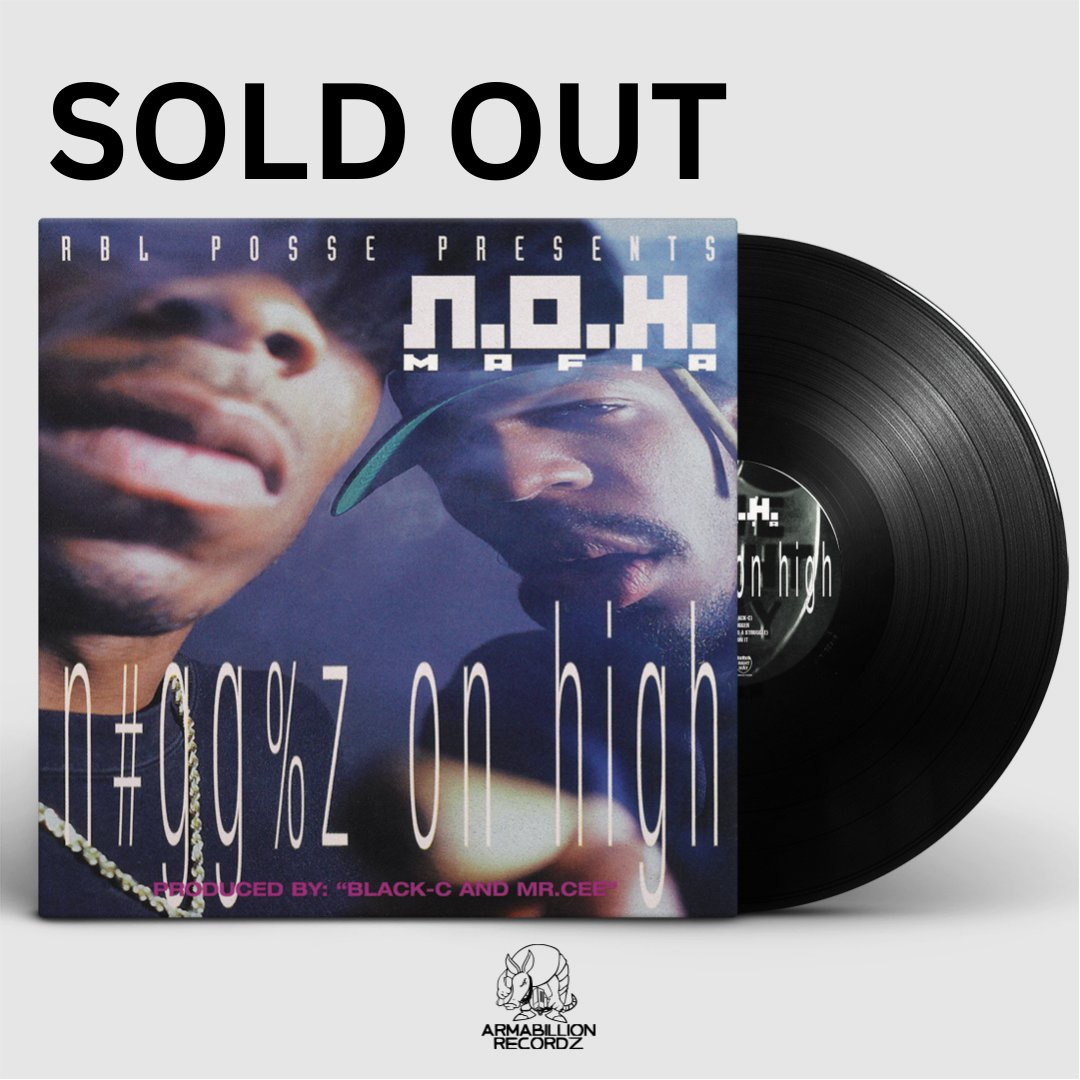 RBL Posse Presents: N.O.H. Mafia/NOH Mafia: Niggaz On High: Vinyl RBL Posse Presents: N.O.H. Mafia/NOH Mafia: Niggaz On High: Vinyl