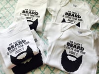 Image 2 of My Daddy's Beard Is Cooler Than Your Daddy's
