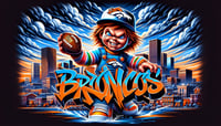 Image 4 of CHUCKY BRONCOS [MULTIPLE DESIGNS]