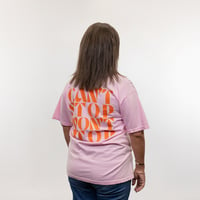 Image 1 of Can't Stop Won't Stop T-Shirt