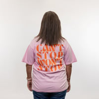 Image 4 of Can't Stop Won't Stop T-Shirt