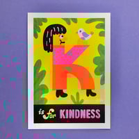Image 1 of 'K is for Kindness' Print