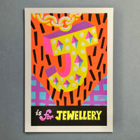 Image 1 of 'J is for Jewellery' Print
