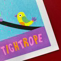 Image 3 of 'T is for Tightrope' Print