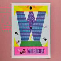 Image 1 of 'W is for Waistcoat' Print