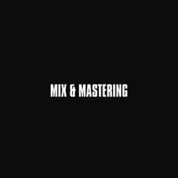 MIX & MASTERING