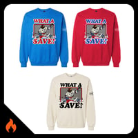 Image 2 of What A Save! - Crewneck