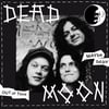 DEAD MOON – Maybe Baby (7") PRE-SALE (mid/end Nov)