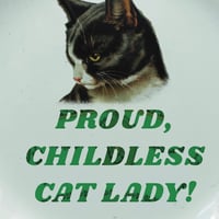 Image 2 of PROUD, CHILDLESS CAT LADY (Ref. 702a)