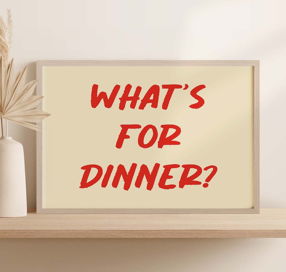 What's For Dinner - Modern Kitchen Typography Art Poster