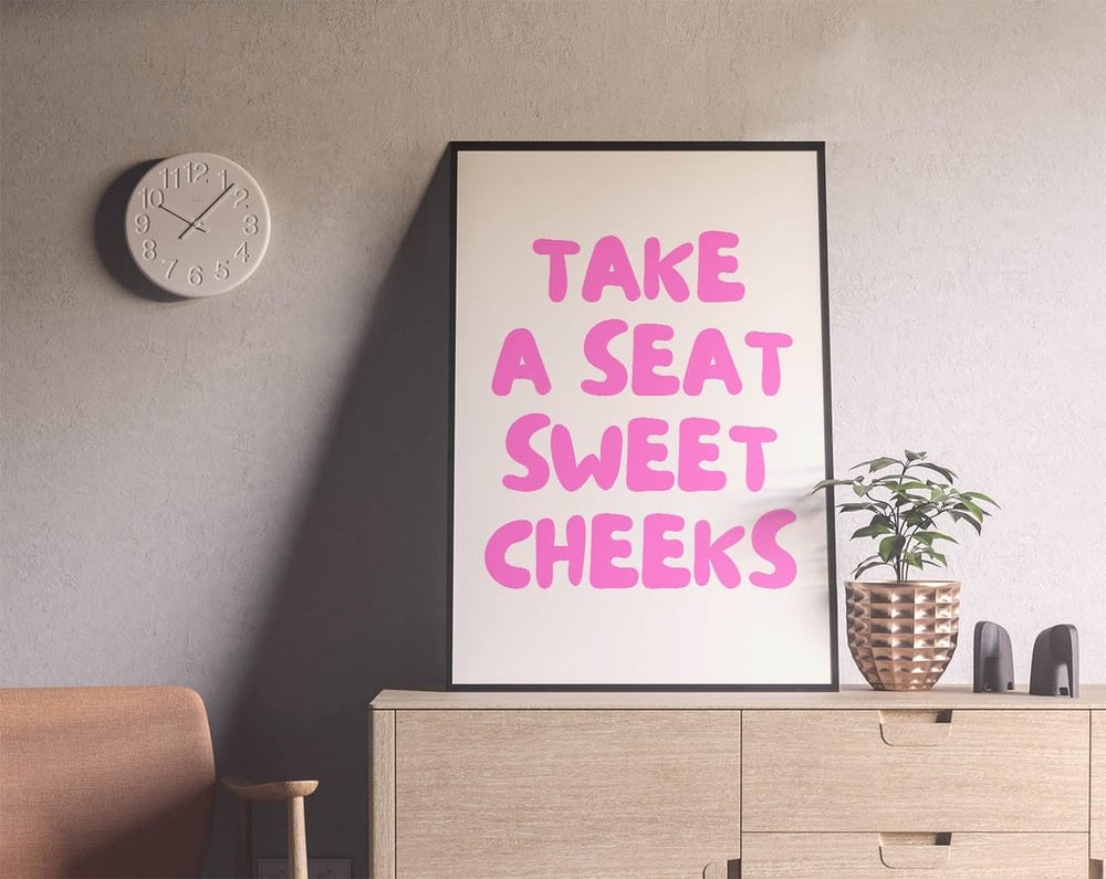 Take A Seat Sweet Cheeks - Funny Bathroom Pink Modern Art Poster