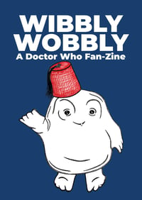 Image 2 of Wibbly Wobbly: A Doctor Who Fan-Zine