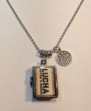 Image of FUNDRAISER ~ LUCHA ~ Votar o Morir ~ FIGHT ~ Vote Or Die ~ Locket Necklace #2