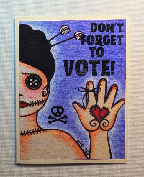 Image of FUNDRAISER ~ 4x6 Note Card #1 ~ Don't Forget To Vote!