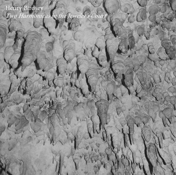 Image of Henry Birdsey - Two Harmonicas in the Jeweler's Court (LP, 2024, Poole Music)