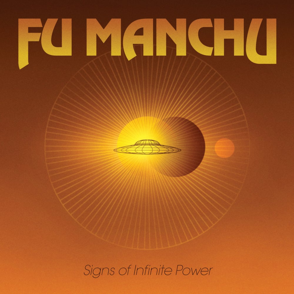 FU MANCHU - Signs Of Infinite Power LP 
