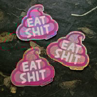 Image 3 of Eat Shit - Eat Coprolite - Glitter Die-Cut Vinyl Stickers