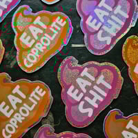 Image 1 of Eat Shit - Eat Coprolite - Glitter Die-Cut Vinyl Stickers