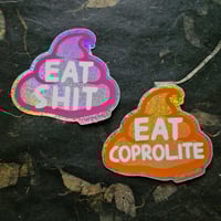 Image 2 of Eat Shit - Eat Coprolite - Glitter Die-Cut Vinyl Stickers