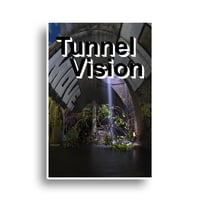 Tunnel Vision