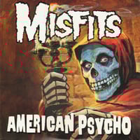 Misfits "American Psycho"