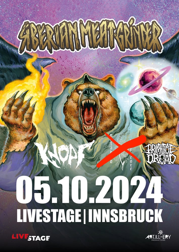 Image of SIBERIAN MEATGRINDER // supported by KNOPF // PRIMITIVE DREAD - 05.10.2024