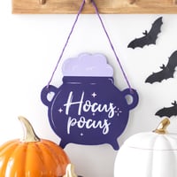 Hocus Pocus Cauldron Shaped Sign