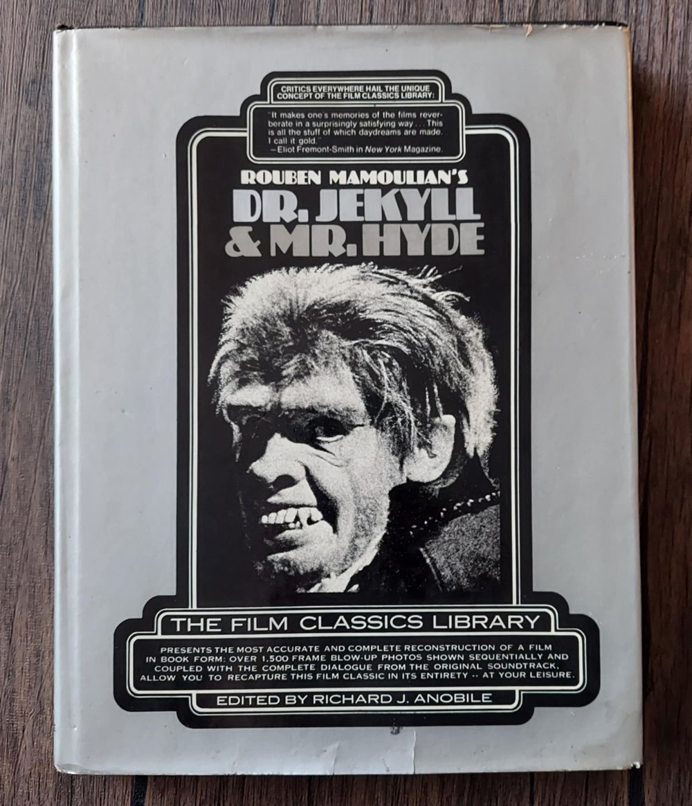 Rouben Mamoulian's Dr. Jekyll & Mr. Hyde (The Film Classics Library), by Richard J. Anobile