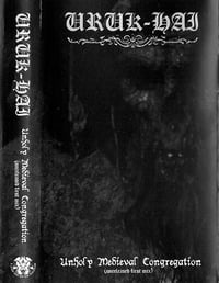 Image 1 of Uruk-Hai-Unholy Medieval Congregation (unreleased first mix) MC