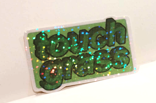 Touch Grass Stickers