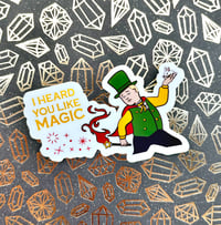 I Heard u Like Magic? - KOTH x Chappell Roan Sticker
