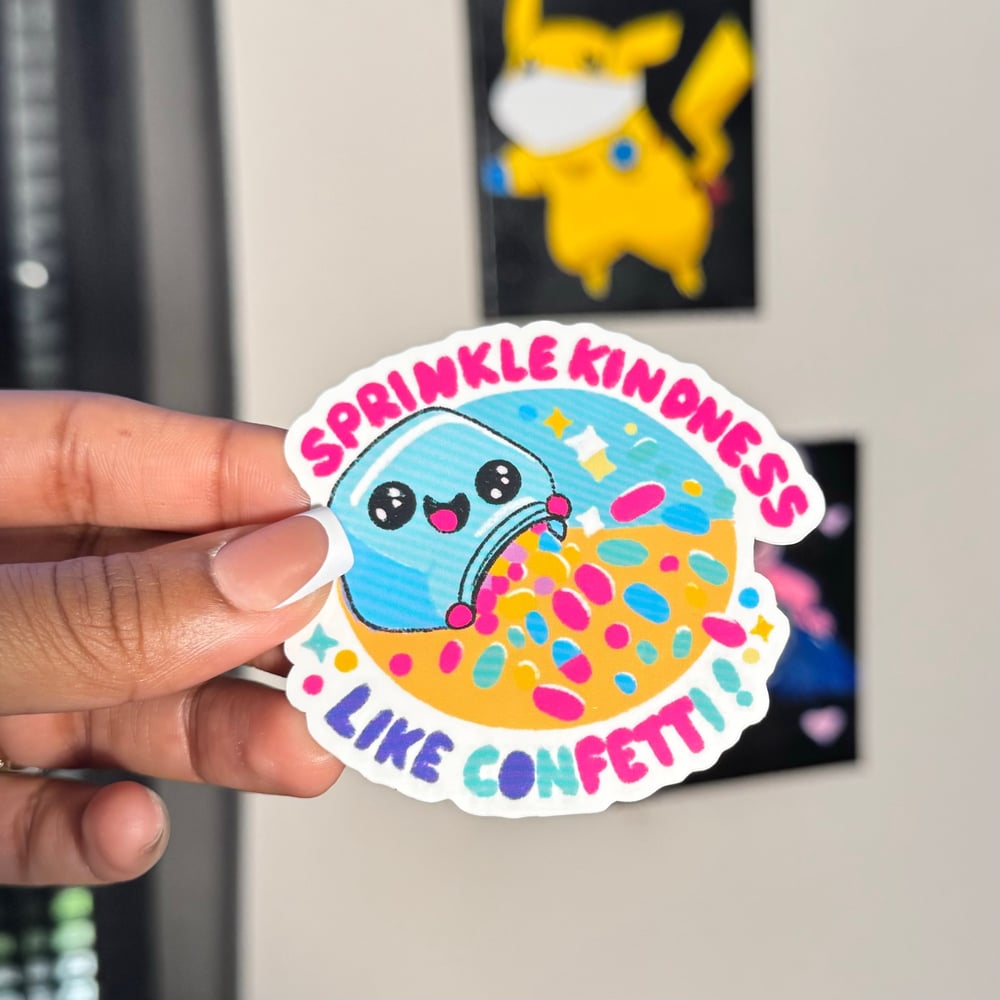 Image of Sprinkle Kindness Like Confetti!