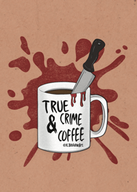 Image of True Crime & Coffee 5x7 Print