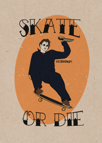 Image of Skate or Die 5x7 Print 