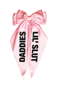 DADDIES       LIL'        SLUT       HAIR       CLIP       BOW       