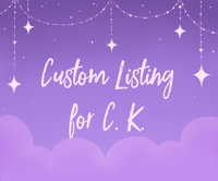 Custom Listing for C.K.