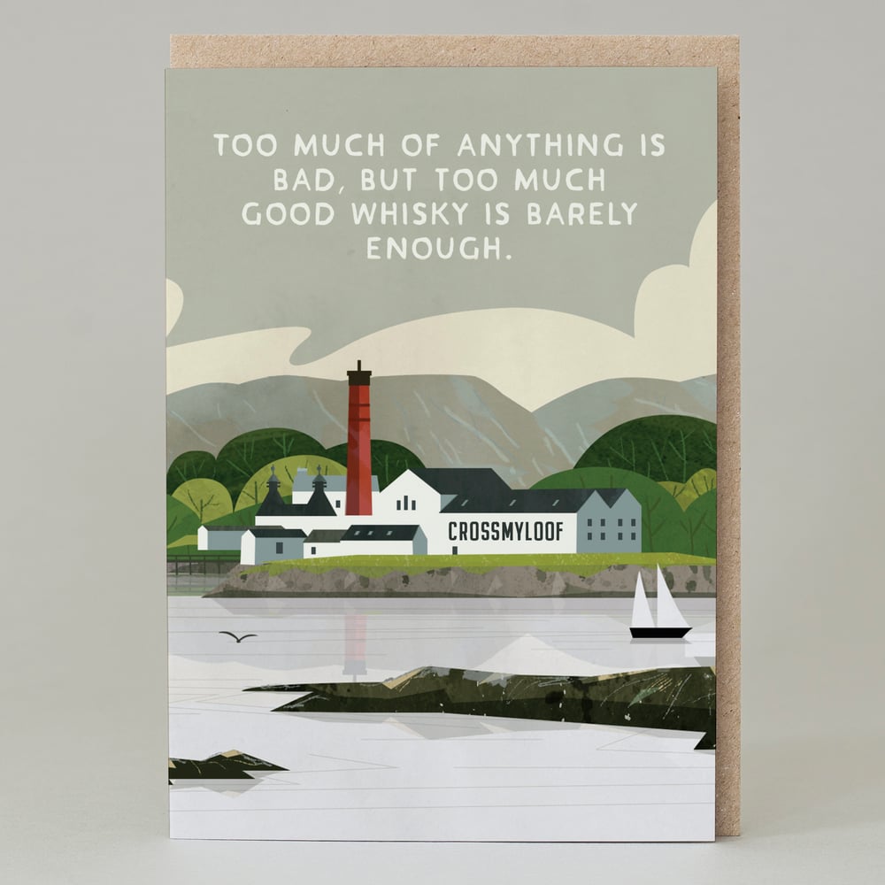 Image of Good Whisky is barely enough (Card)