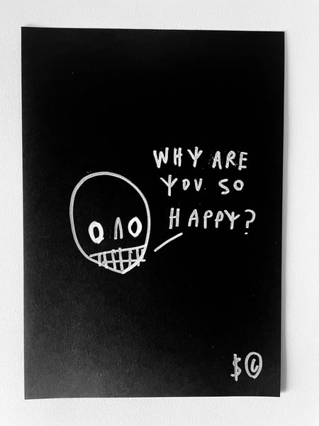 Image of ‘Why are you so happy ?’original art
