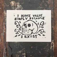 Image 1 of “I Have Value” Linocut Print 5”x7”
