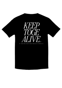 Image 2 of T-Shirt RTF - Keep Toge Alive