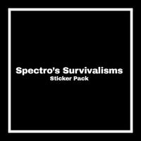 Image 1 of Sticker Pack - Spectro's Survivalisms 